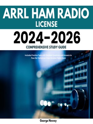 cover image of ARRL Ham Radio License 2024-2026 Comprehensive Study Guide
